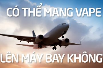 đem vape lên máy bay