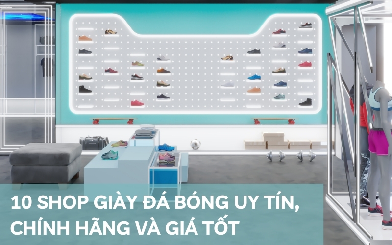 shop giày đá bóng uy tín