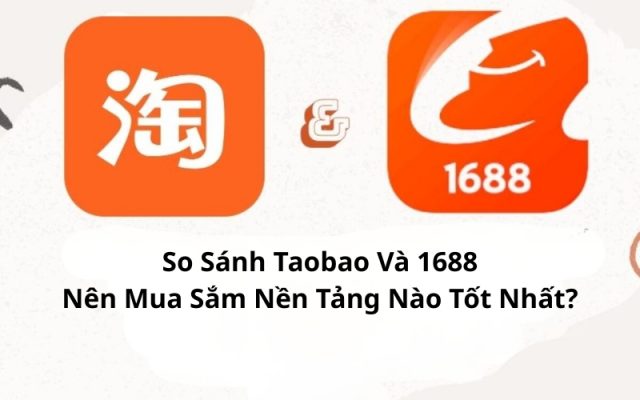 so sánh taobao và 1688