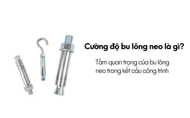 cường độ bu lông neo là gì