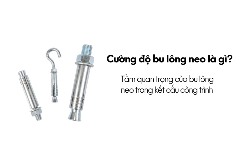 cường độ bu lông neo là gì