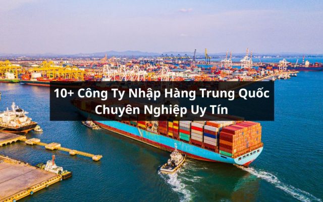 công ty nhập hàng trung quốc uy tín